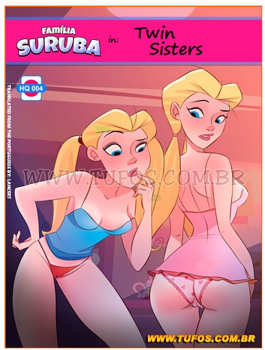Tufos - Familia Suruba 4 - Twin Sisters