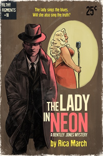 Rica March - The Lady in Neon - A Bentley Jones Mystery