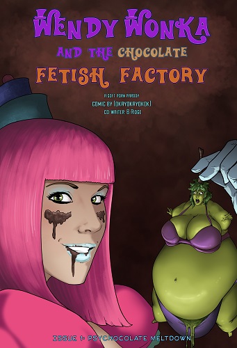 Wendy Wonka and the Chocolate Fetish Factory - Chapter 2 Issue 1