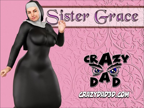 Crazy Dad - Sister Grace 1