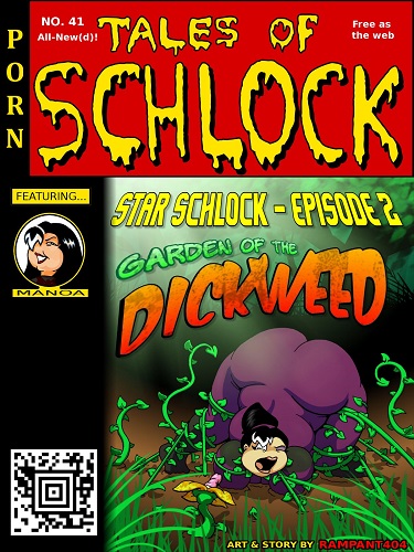 Rampant404 - Tales of Schlock 41 - Garden of the Dickweed