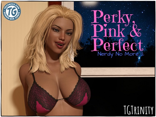 TGTrinity - Perky, Pink & Perfect - Nerdy No More 2