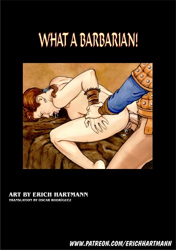 Erich Hartmann - What a Barbarian!