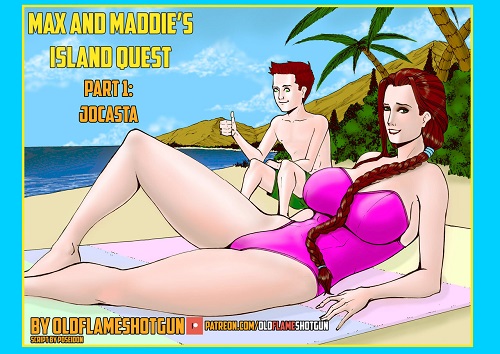 Oldflameshotgun - Max and Maddie's Island Quest 1 - Jocasta