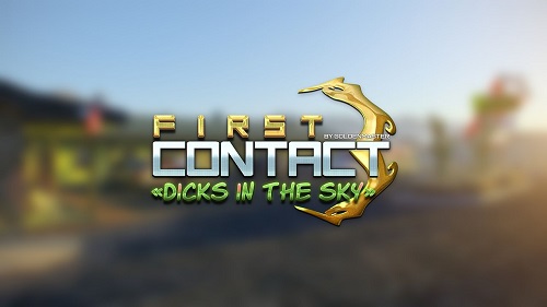 Goldenmaster - First Contact 3 - Dicks In The Sky