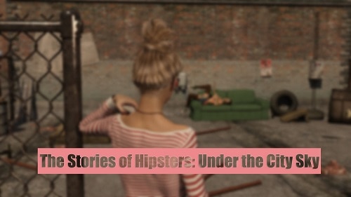 Paradox3D - The Stories of Hipsters Part 3 - Under the City Sky