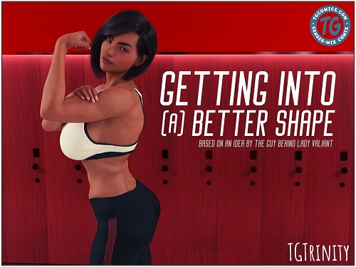 TGTrinity - Getting Into (A) Better Shape