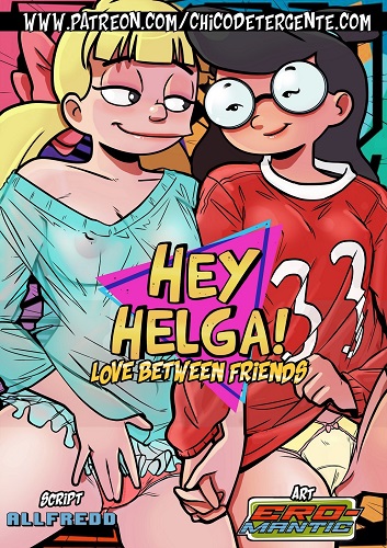 Ero-Mantic - Hey Helga - Love Between Friends