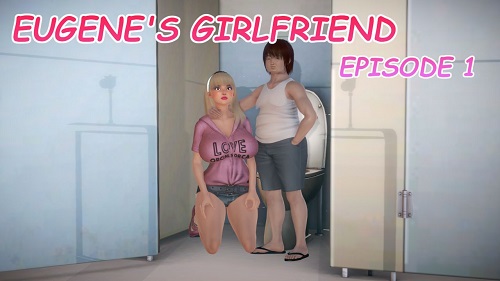 Eugene's Girlfriend - Episode 1