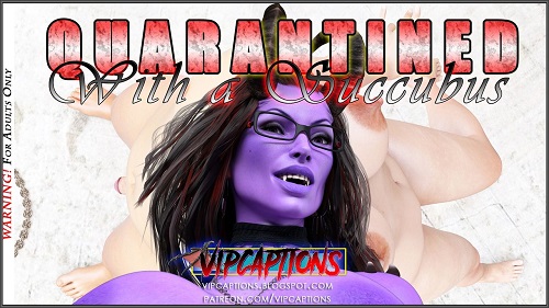VipCaptions - Quarantined With a Succubus
