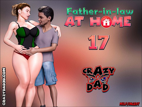 Crazy Dad - Father-in-Law at Home 16-17