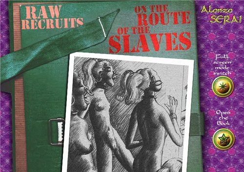 Alonzo Serai - Raw Recruits on the Route of the Slaves