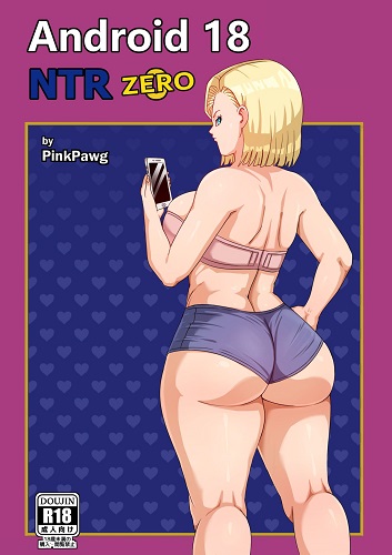 Pink Pawg - Android 18 NTR Zero