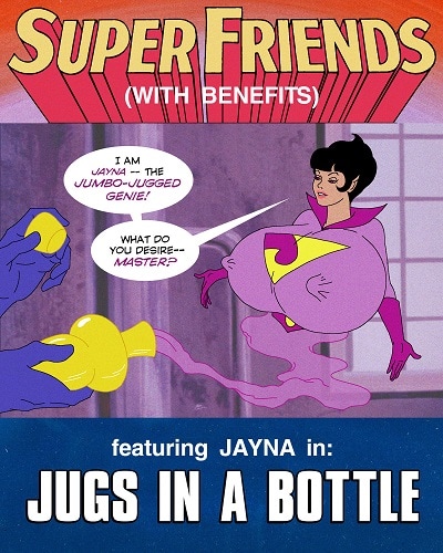 Super Friends with Benefits - Jugs in a Bottle