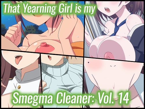 That Yearning Servant Is My Smegma Cleaner 14 (English)