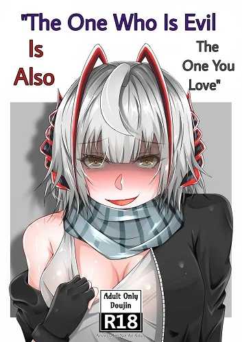 The One Who Is Evil Is Also The One You Love (English)