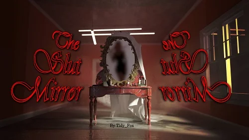 Tidy Fox - The Slut Mirror