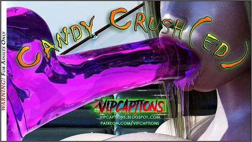 VipCaptions - Candy Crush(ed)