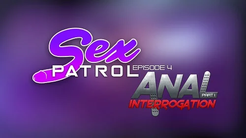 Goldenmaster - Sex Patrol 4 - Anal Interrogation 1