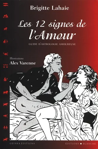 Alex Varenne - Les 12 signes de l'amour