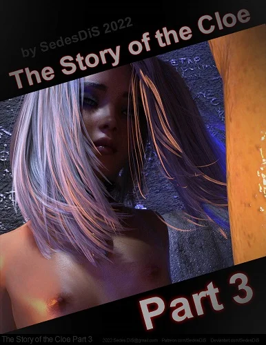 Sedes D&S - The Story of the Cloe - Part 3
