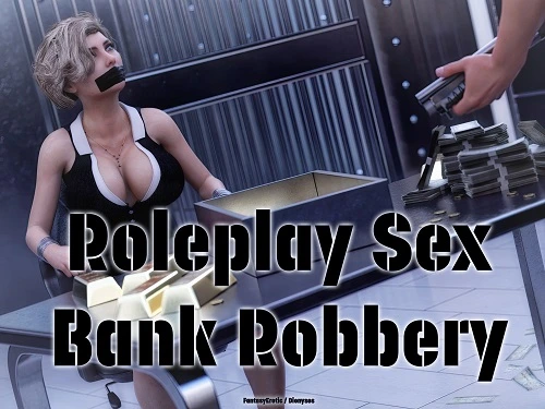 Dionysos - Roleplay Sex - Bank Robbery