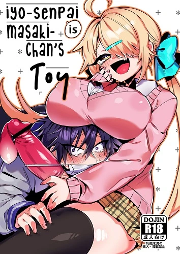 Iyo-senpai is Masaki-chan's Toy (English)