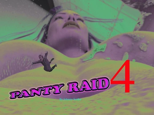 Johnny Scribe - Panty Raid 1-4