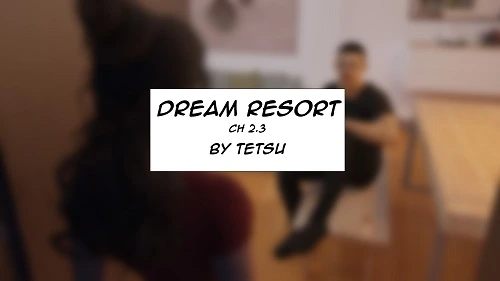 TetsuGTS - Dream Resort 2.1-2.3