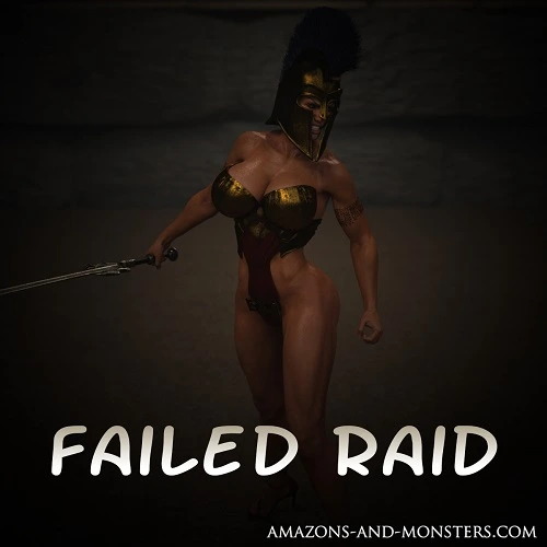 Amazons and Monsters - Failed Raid