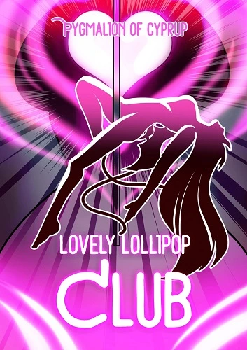 Pygmalion of Cyprup - Lovely Lollipop Club
