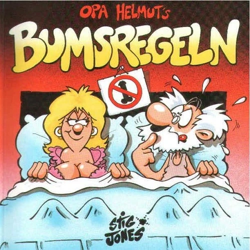 Stig Jones - Opa Helmut's Bumsregeln (German)