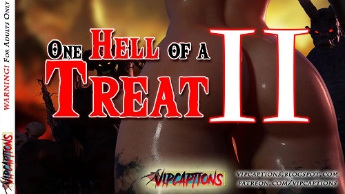 VipCaptions - One Hell Of  A Treat 2
