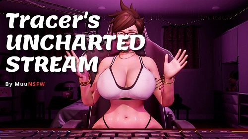 MuuNSFW - Tracer's Uncharted Stream