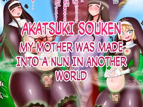 My Mother Was Made Into a Nun In Another World 2 (English)