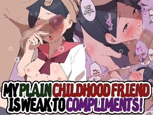 My Plain Ch1ldhood Friend is Weak to Compliments (English)