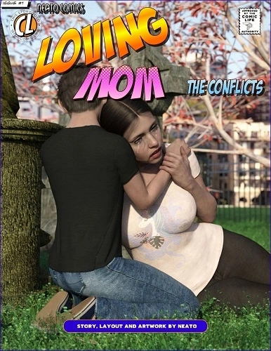 Neato - Loving Mom 1 - The Conflicts
