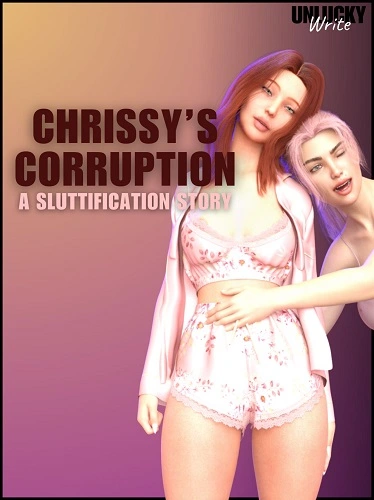 UnluckyWrites - Chrissy's Corruption