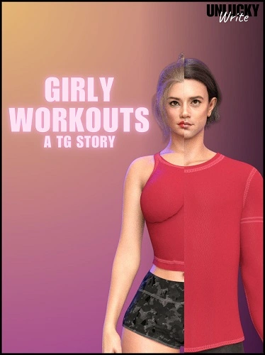 UnluckyWrites - Girly Workouts