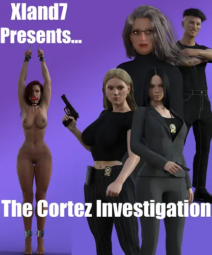 Xland7 - The Cortez Investigation