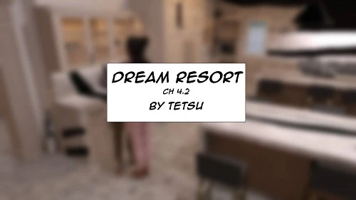 TetsuGTS - Dream Resort 4.1-4.2