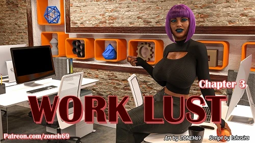 Zoneh69 - Work Lust 1-3