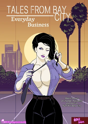 NotZackForWork - Tales from Bay City - Everyday Business